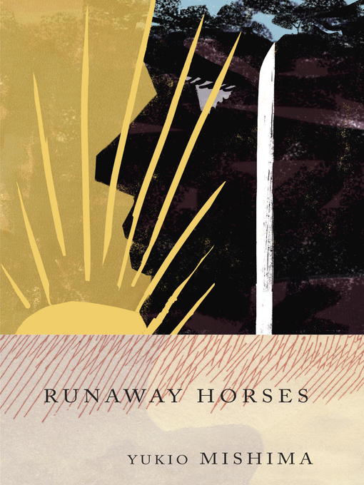 Title details for Runaway Horses by Yukio Mishima - Wait list